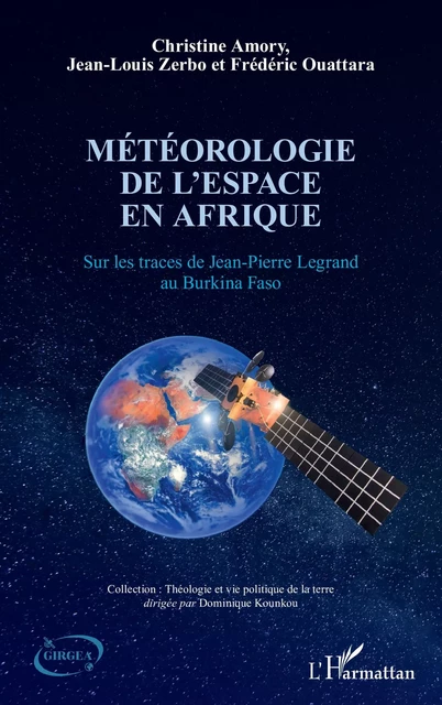 Météorologie de l'espace en Afrique - Christine Amory, Jean Louis Zerbo, Fréderic Ouattara - Editions L'Harmattan