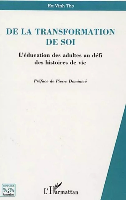 De la transformation de soi - Tho Ha Vinh - Editions L'Harmattan