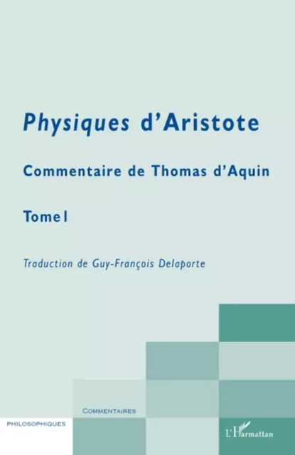 Physiques d'Aristote - Guy-François Delaporte,  Thomas d'Aquin - Editions L'Harmattan