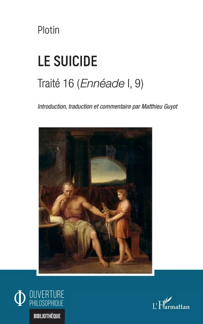 Le suicide -  Plotin, Matthieu Guyot - Editions L'Harmattan