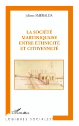 La société martiniquaise entre ethnicité et citoyenneté