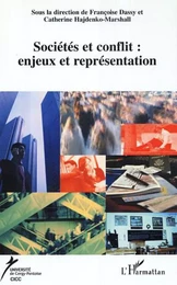 Sociétés et conflit : enjeux et représentation