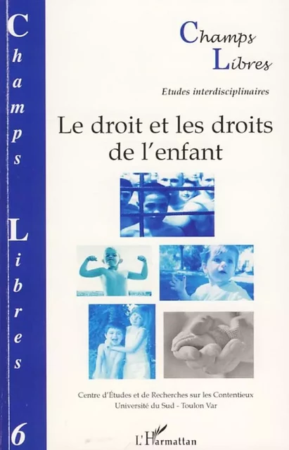 Le droit et les droits de l'enfant - Elisabeth Paillet, Jean-Jacques Sueur - Editions L'Harmattan