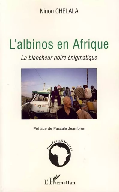 L'albinos en Afrique - Ninou Chelala - Editions L'Harmattan