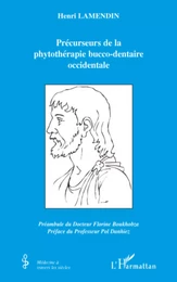 Précurseurs de la phytothérapie bucco-dentaire occidentale