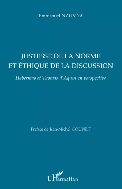 Justesse de la norme et éthique de la discussion - Emmanuel Nzumya - Editions L'Harmattan