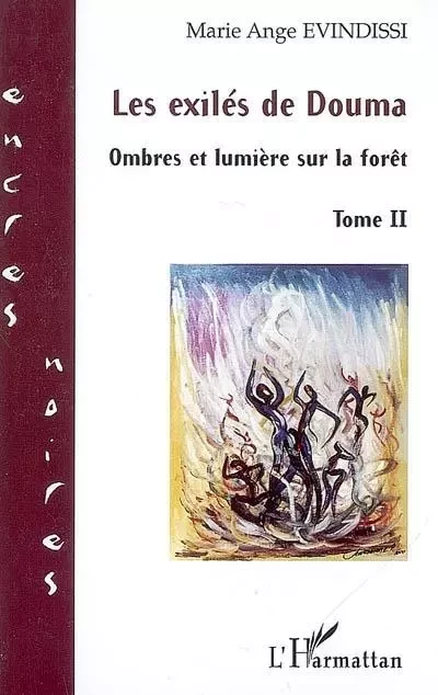 Les exilés de Douma - Marie Ange Evindissi - Editions L'Harmattan