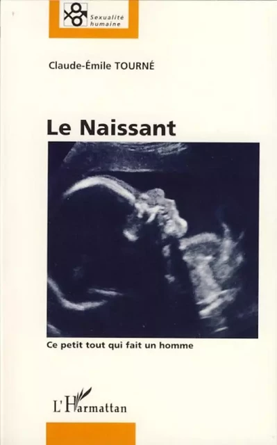 Le Naissant - Claude-Emile Tourné - Editions L'Harmattan