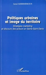 Politiques urbaines et image du territoire