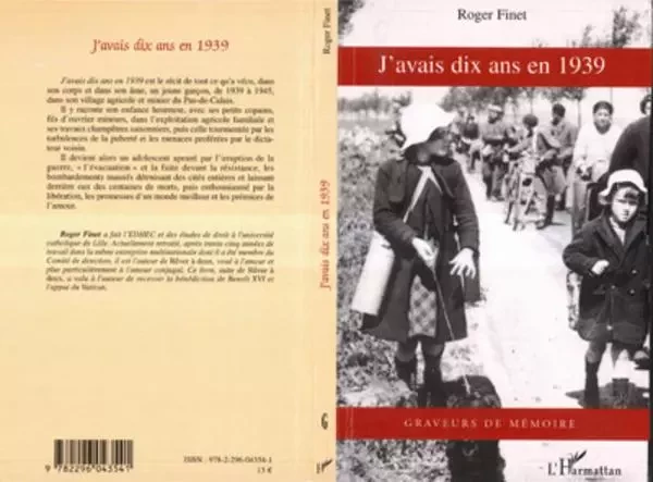 J'avais dix ans en 1939 - Roger Finet - Editions L'Harmattan