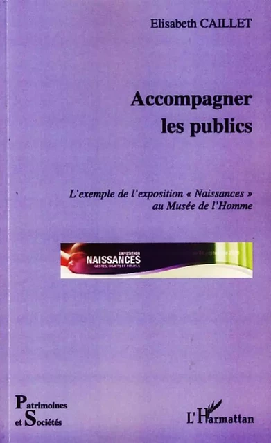 Accompagner les publics - Élisabeth Caillet - Editions L'Harmattan