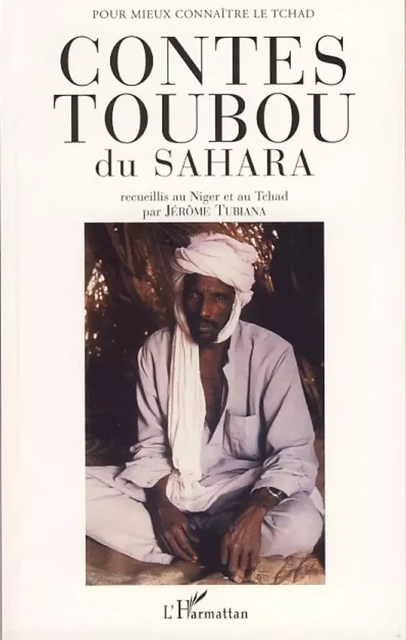 Contes Toubou du Sahara - Jérôme Tubiana - Editions L'Harmattan