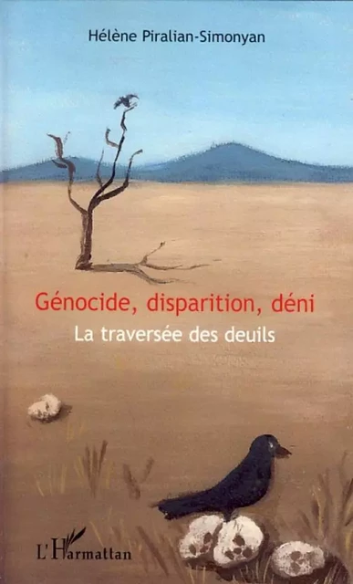 Génocide, disparition, déni - Helene Piralian-Simonyan - Editions L'Harmattan