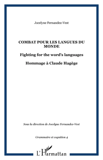 Combat pour les langues du monde - Marie-Madeleine Jocelyne Fernandez-Vest - Editions L'Harmattan