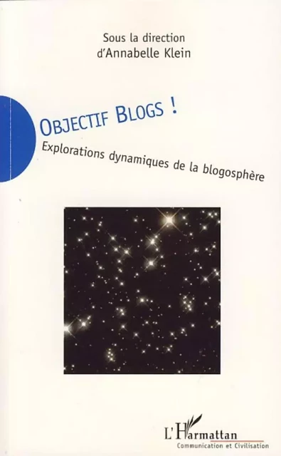 Objectif blogs! - Annabelle Klein - Editions L'Harmattan