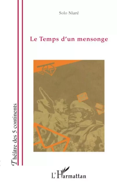 Le temps d'un mensonge - Souleymane Niare - Editions L'Harmattan