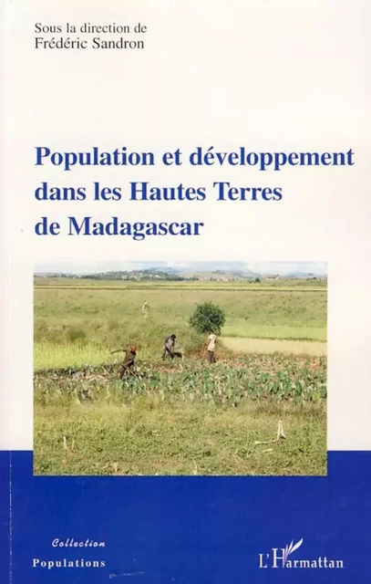 Population et développement dans les Hautes Terres de Madagascar -  - Editions L'Harmattan