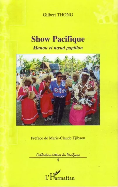 Show Pacifique - Gilbert Thong - Editions L'Harmattan