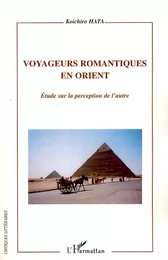 Voyageurs romantiques en Orient