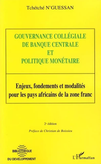 Gouvernance collégiale de banque centrale et politique monétaire - Tchétché N'Guessan - Editions L'Harmattan