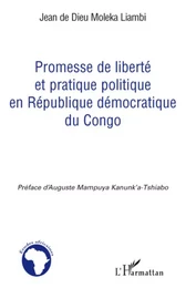 Promesse de liberté et pratique politique en République démocratique du Congo