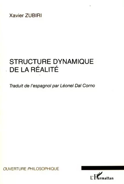 Structure dynamique de la réalité - Xavier Zubiri - Editions L'Harmattan