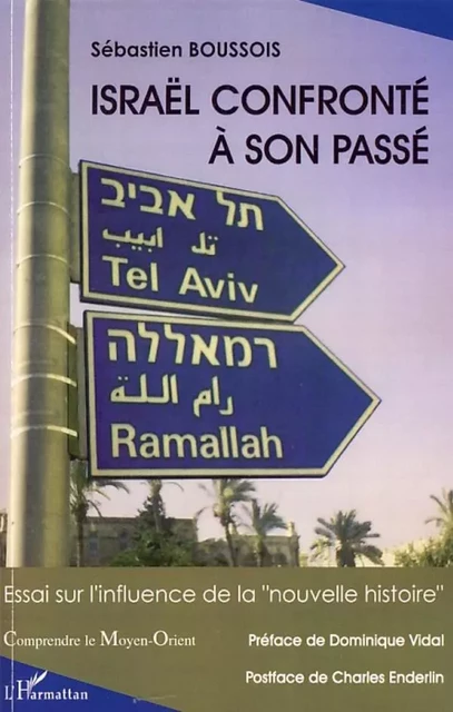 Israël confronté à son passé - Sébastien Boussois - Editions L'Harmattan