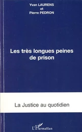 Les très longues peines de prison