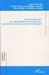 Action publique et changements d'échelles