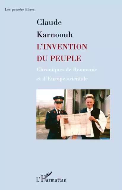 L'invention du peuple - Claude Karnoouh - Editions L'Harmattan