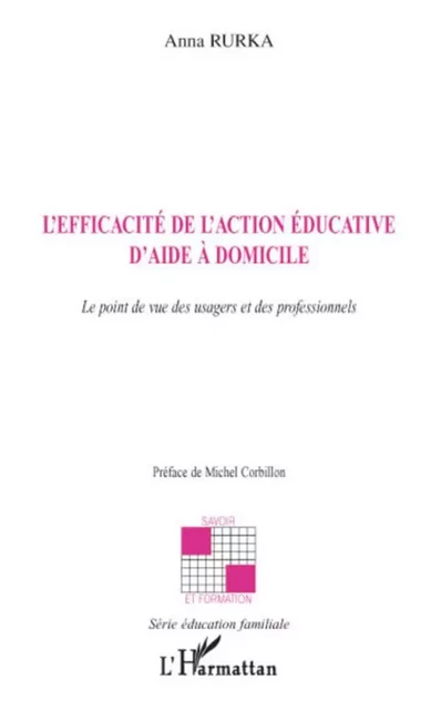 L'efficacité de l'action éducative d'aide à domicile - Anna Rurka - Editions L'Harmattan