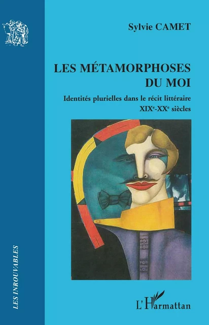 Les métamorphoses du moi - Sylvie Camet - Editions L'Harmattan