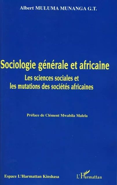 Sociologie générale et africaine - Albert Muluma Munanga G.T. - Editions L'Harmattan