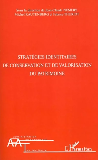 Stratégies identitaires de conservation et de valorisation du patrimoine -  - Editions L'Harmattan