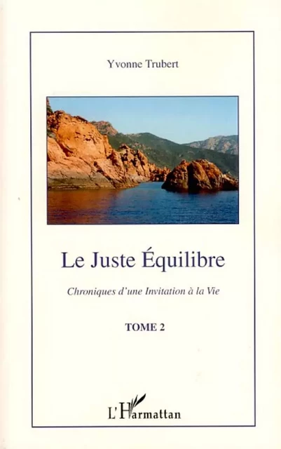 Le juste équilibre - Yvonne Trubert - Editions L'Harmattan