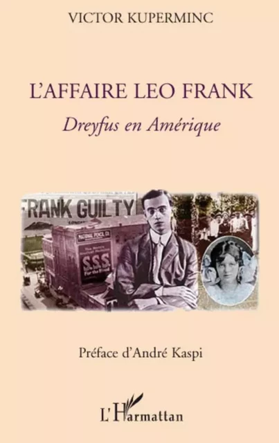 L'affaire Leo Frank - Victor Kuperminc - Editions L'Harmattan