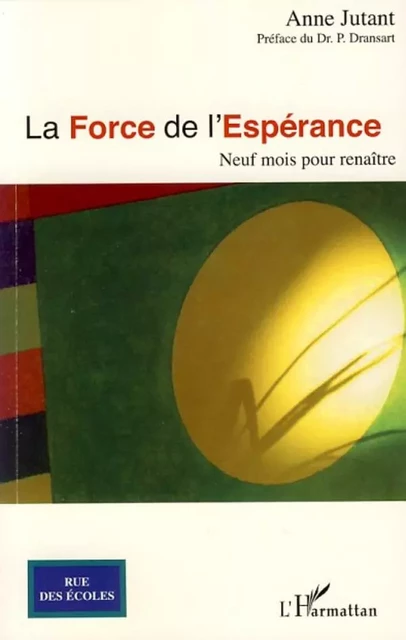 La Force de l'espérance - Anne Jutant - Editions L'Harmattan