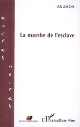 La marche de l'esclave