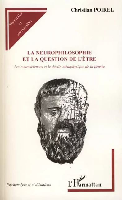 La neurophilosophie et la question de l'être - Christian Poirel - Editions L'Harmattan