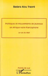 Politiques et mouvements de jeunesse en Afrique noire francophone