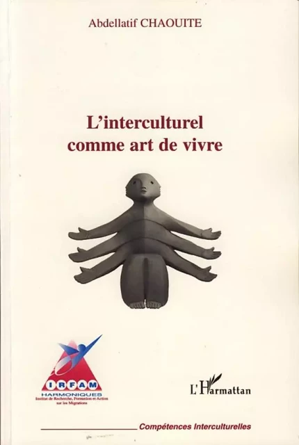 L'interculturel comme art de vivre - Abdellatif Chaouite - Editions L'Harmattan