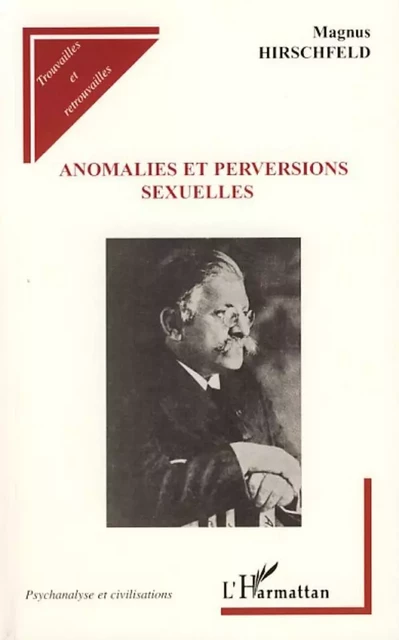 Anomalies et perversions sexuelles - Magnus Hirschfeld - Editions L'Harmattan