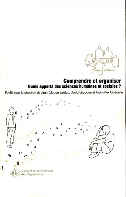 Comprendre et organiser - Alain Max Guénette - Editions L'Harmattan