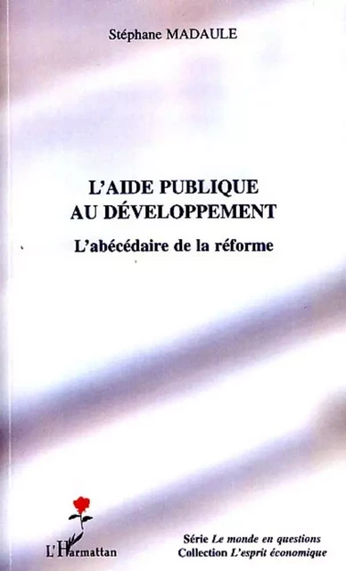 L'aide publique au développement - Stéphane Madaule - Editions L'Harmattan