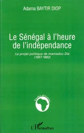 Le Sénégal à l'heure de l'indépendance