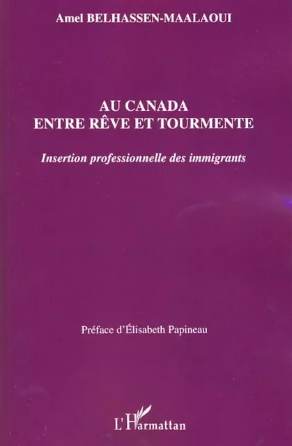 Au Canada entre rêve et tourmente - Amel Belhassen-Maalaoui - Editions L'Harmattan