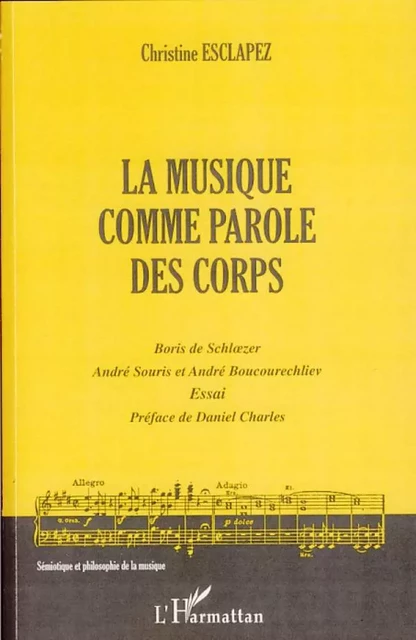 La musique comme parole des corps - Christine Esclapez - Editions L'Harmattan