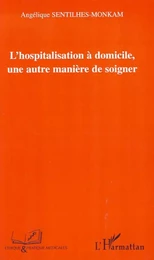 L'hospitalisation à domicile