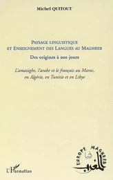 Paysage linguistique et Enseignement des langues au Maghreb