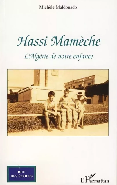 Hassi Mamèche - Michèle Maldonado - Editions L'Harmattan